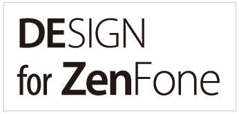 Design for ZenFone