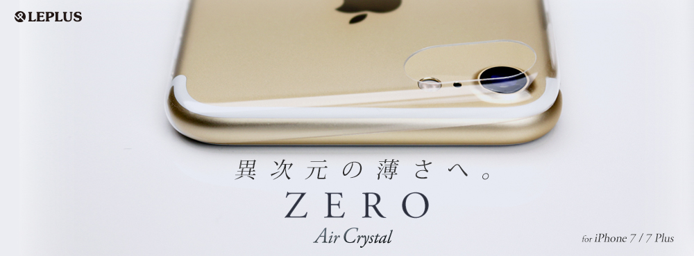 iPhone 7/iPhone7Plus　ZERO Air Crystal